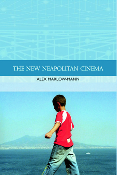 The New Neapolitan Cinema - Book  of the Traditions in World Cinema