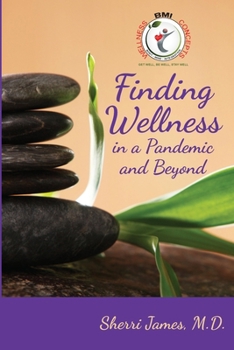 Paperback Finding Wellness in a Pandemic and Beyond Book