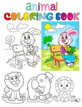 Animal Coloring Book: Animal Coloring books for kids 4-12 with various wild animal Color for Early Childhood Learning, Preschool Animal Coloring books ... | Animal Coloring books unique 70+ origin