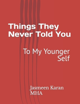 Paperback Things They Never Told You: To My Younger Self Book