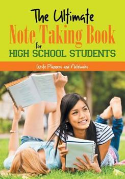 The Ultimate Note Taking Book for High School Students