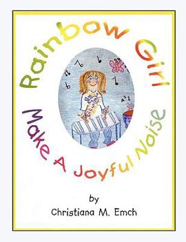Paperback Rainbow Girl, Make a Joyful Noise Book