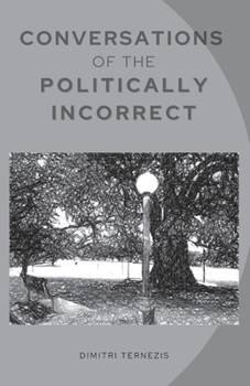 Paperback Conversations of the Politically Incorrect: A play Book