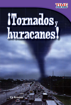 Paperback ¡Tornados y huracanes! (Tornadoes and Hurricanes!) (Spanish Version) = Tornadoes and Hurricanes! [Spanish] Book