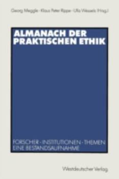 Paperback Almanach Der Praktischen Ethik: Forscher - Institutionen - Themen. Eine Bestandsaufnahme [German] Book