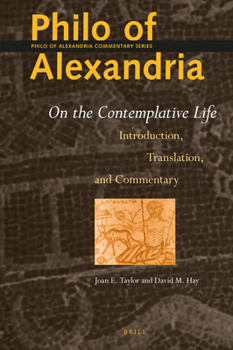 Hardcover Philo of Alexandria: On the Contemplative Life: Introduction, Translation and Commentary Book