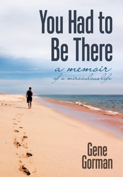 Hardcover You Had to Be There: A Memoir Book