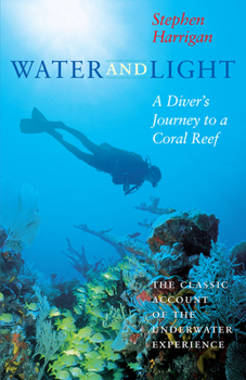 Paperback Water and Light: A Diver's Journey to a Coral Reef Book