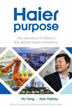 Paperback Haier purpose: The real story of China's first global super company Book