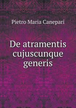 Paperback De atramentis cujuscunque generis [Latin] Book