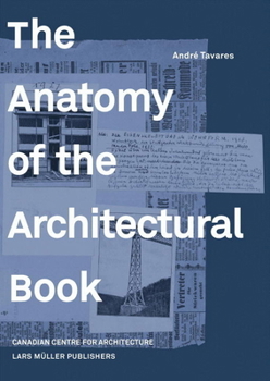 Hardcover The Anatomy of the Architectural Book