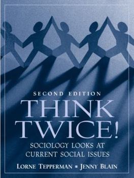 Paperback Think Twice! Sociology Looks at Current Social Issues Book