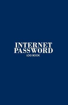 Paperback Internet Password Log Book: Navy Password Book with Alphabetic Tabs A-Z, Includes Notes Area, Important Contacts & Birthdays Pages Book
