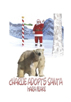 Paperback Charlie Adopts Santa Book