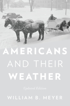 Paperback Americans and Their Weather: Updated Edition Book