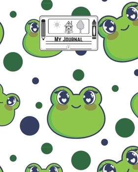 My Journal: Kids Write and Draw Frog Journal