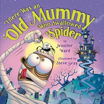 Paperback There Was an Old Mummy Who Swallowed a Spider Book