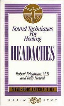 Audio Cassette Sound Techniques for Healing Headaches Book
