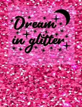 Paperback Dream In Glitter Book