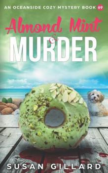 Paperback Almond Mint & Murder: An Oceanside Cozy Mystery Book 69 Book