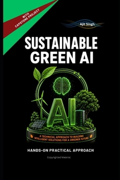 Sustainable Green AI