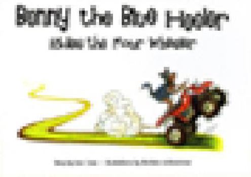 Hardcover Benny the Blue Heeler: Rides the Four Wheeler Book