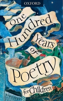 One Hundred Years of Poetry: For Children