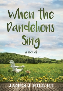 Hardcover When the Dandelions Sing Book