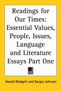 Readings for Our Times: Essential Values, People, Issues, Language and Literature Essays V1