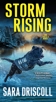 Storm Rising - Book #3 of the FBI K-9