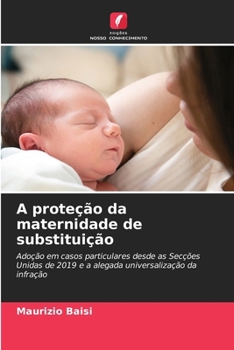 Paperback A proteção da maternidade de substituição [Portuguese] Book
