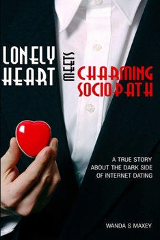 Paperback Lonely Heart Meets Charming Sociopath Book