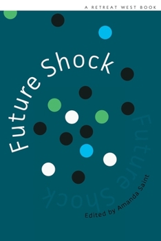 Paperback Future Shock: 20 winning stories in the 2018 Retreat West short fiction prizes Book