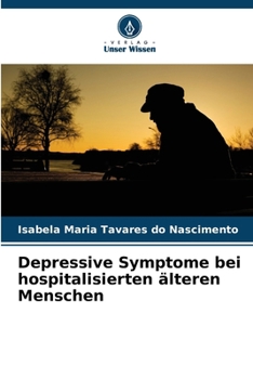 Paperback Depressive Symptome bei hospitalisierten älteren Menschen [German] Book