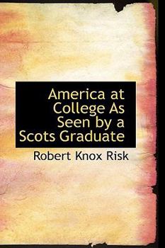 Paperback America at College as Seen by a Scots Graduate Book