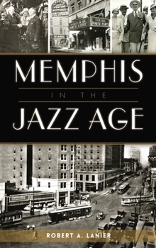 Hardcover Memphis in the Jazz Age Book