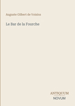 Le Bar de la Fourche (French Edition)
