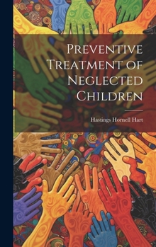 Hardcover Preventive Treatment of Neglected Children Book