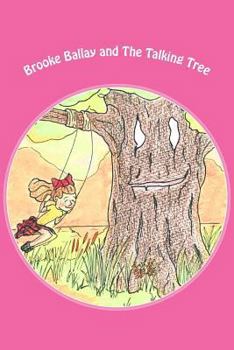 Paperback Brooke Ballay and The Talking Tree Book