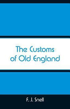 Paperback The Customs of Old England Book