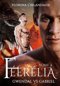 Paperback Féerélia Gwendal VS Gabriel [French] Book