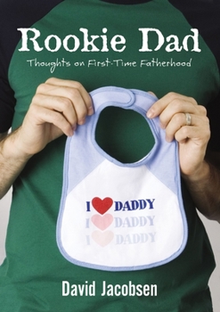 Paperback Rookie Dad: Thoughts on First-Time Fatherhood Book