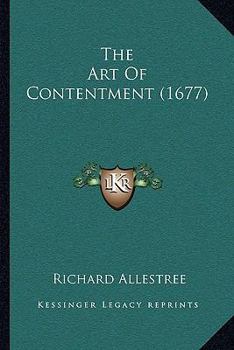 Paperback The Art Of Contentment (1677) Book