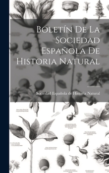 Hardcover Boletín de la Sociedad Española de Historia Natural; 4 [Spanish] Book
