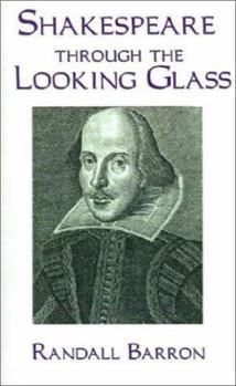 Hardcover Shakespeare Through the Looking Glass Book