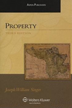 Property Law: Rules, Policies, and Practices