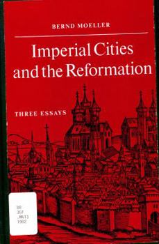 Paperback Imperial Cities and the Reformation: Three Essays Book