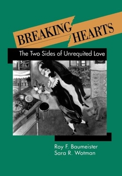 Hardcover Breaking Hearts: The Two Sides of Unrequited Love Book