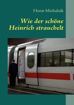 Paperback Wie der schöne Heinrich strauchelt [German] Book