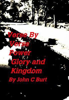 Verse By Verse - Power, Glory and Kingdom